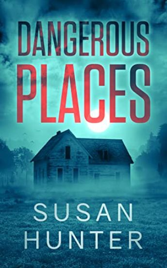 Dangerous Places