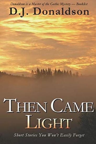 Then Came Light – D. J. Donaldson, kirjan kansikuva