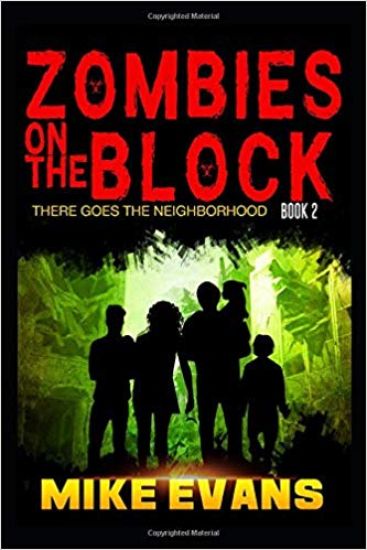 Zombies on The Block: There Goes The Neighborhood – Mike Evans, kirjan kansikuva