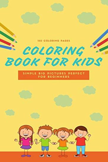120 Coloring Pages Coloring Book For Kids Simple Big Pictures Perfect For Beginners: 120 Coloring Pages, 2020 Gift, For Kids, Coloring Animals, Jobs,