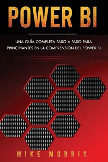 Power BI: Una guía completa paso a paso para principiantes en la comprensión del Power BI