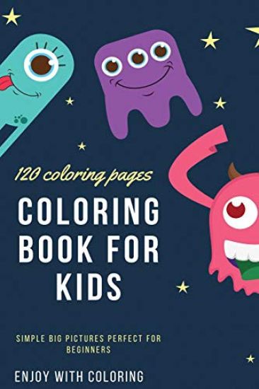 120 Coloring pages Coloring book for kids simple big pictures perfect for beginners: Coloring book / 120 pages, 6×9, Unicorn, Animals, Jobs, Gifts, Be