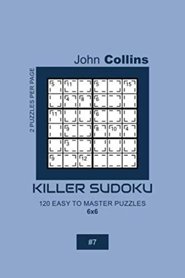 Killer Sudoku - 120 Easy To Master Puzzles 6x6 - 7