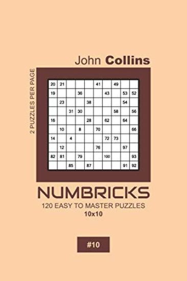 Numbricks - 120 Easy To Master Puzzles 10x10 - 10