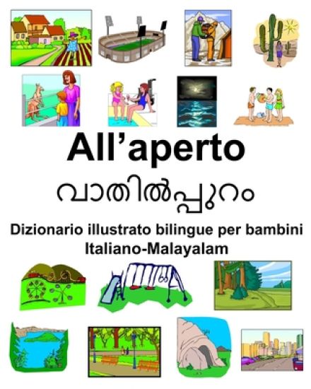 Italiano-Malayalam All'aperto Dizionario illustrato bilingue per bambini
