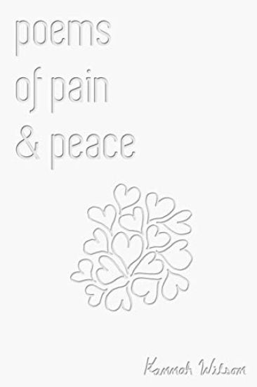 Poems of Pain & Peace