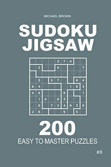 Sudoku Jigsaw - 200 Easy to Master Puzzles 9x9 (Volume 8)