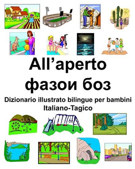 Italiano-Tagico All'aperto/фазои боз Dizionario illustrato bilingue per bambini