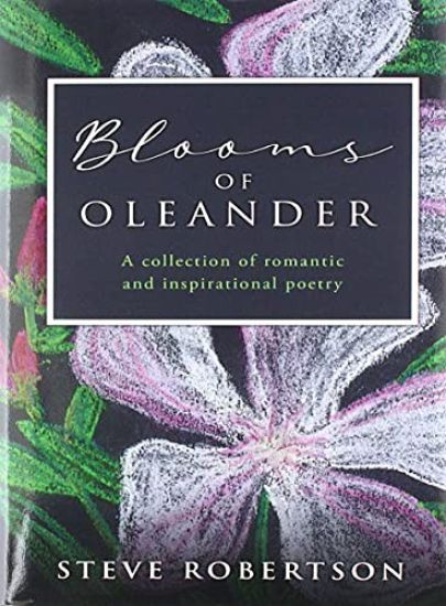Blooms of Oleander: A collection of romantic and inspirational poetry