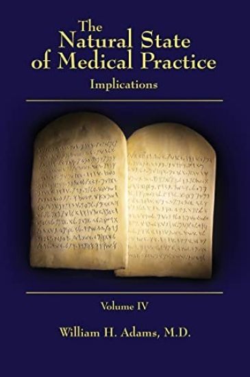 The Natural State of Medical Practice