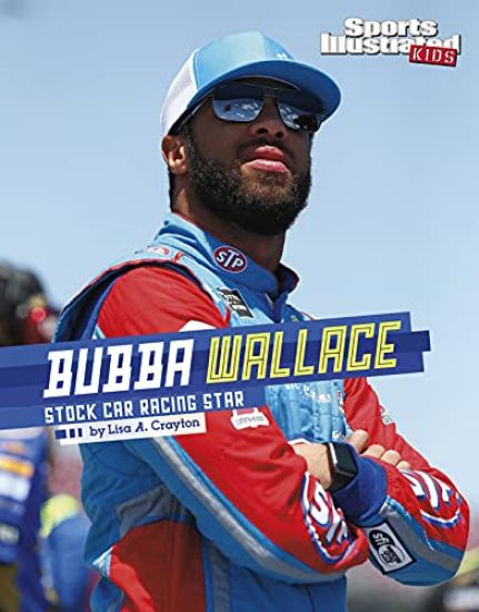 Bubba Wallace: Stock Car Racing Star – Lisa A. Crayton, kirjan kansikuva