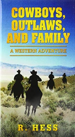 Cowboys, Outlaws, and Family