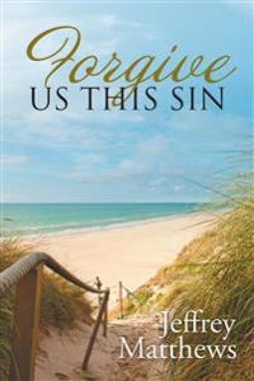 Forgive Us This Sin