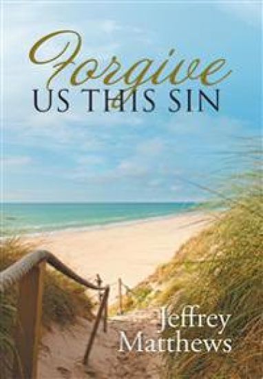 Forgive Us This Sin