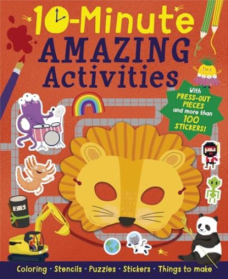 10-Minute Amazing Activities: With Pres-Out Pieces and More Than 100 Stickers!