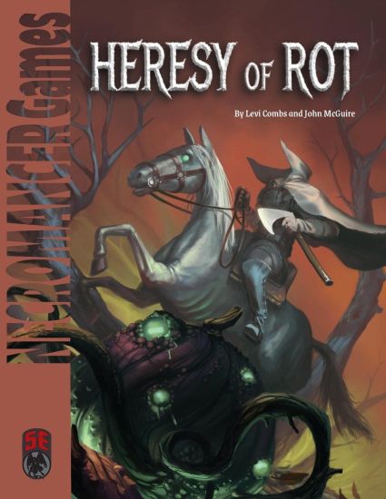 Heresy of Rot 5e