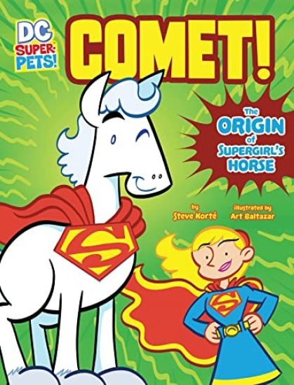 Comet!: The Origin of Supergirl's Horse