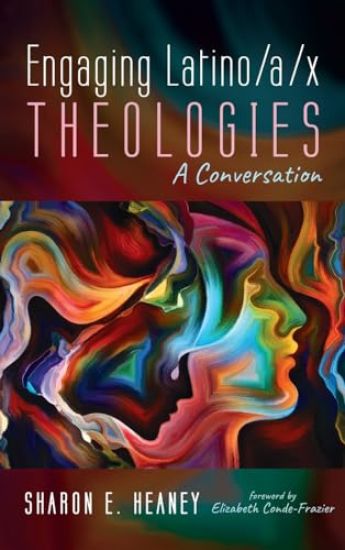 Engaging Latino/A/X Theologies