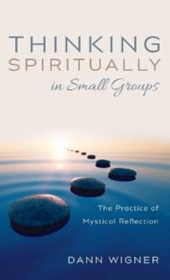 Thinking Spiritually in Small Groups