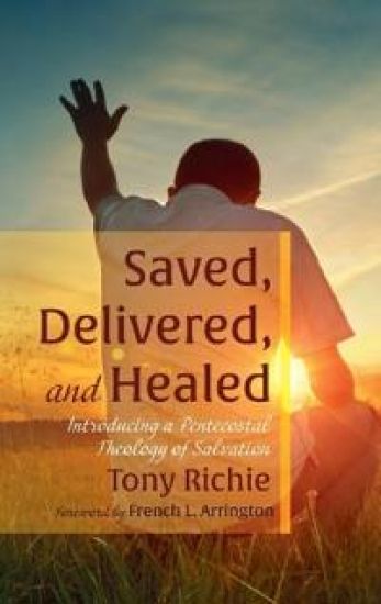 Saved, Delivered, and Healed
