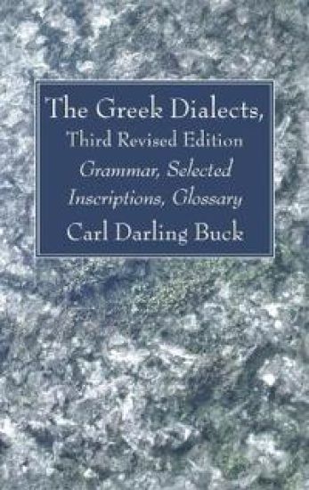 The Greek Dialects, Third Revised Edition