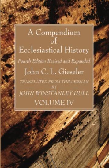 A Compendium of Ecclesiastical History, Volume 4
