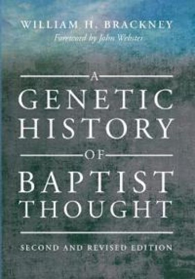 A Genetic History of Baptist Thought