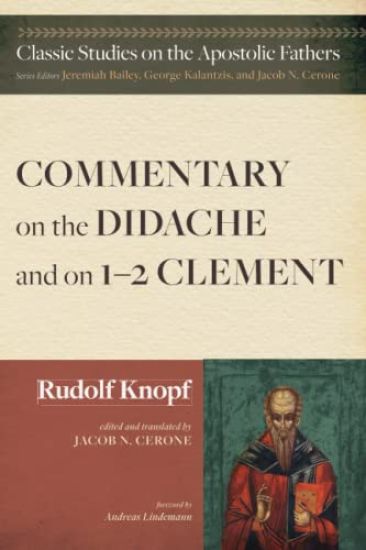 Commentary on the Didache and on 1-2 Clement