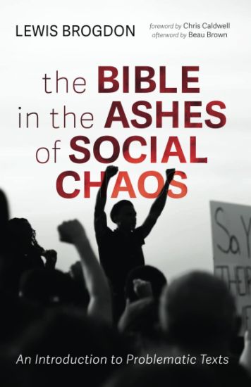 The Bible in the Ashes of Social Chaos