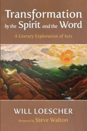 Transformation by the Spirit and the Word