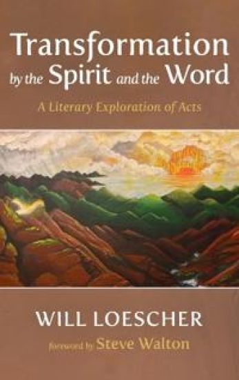 Transformation by the Spirit and the Word
