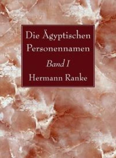 Die Ägyptischen Personennamen, Band I