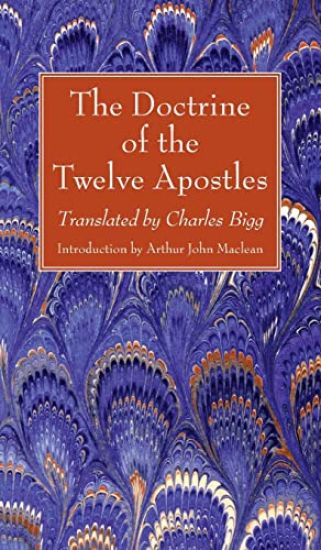The Doctrine of the Twelve Apostles