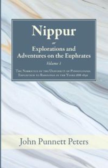 Nippur, or, Explorations and Adventures on the Euphrates, Volume 1