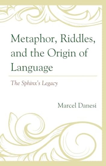 Metaphor, Riddles, and the Origin of Language
