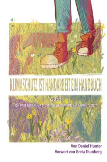 Klimaschutz ist Handarbeit Ein Handbuch