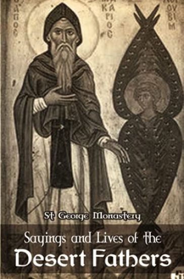 Sayings and Lives of the Desert Fathers