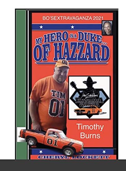 My Hero Is a Duke...of Hazzard Bo'sextravaganza Fan Photo Album, Timothy Burns Edition