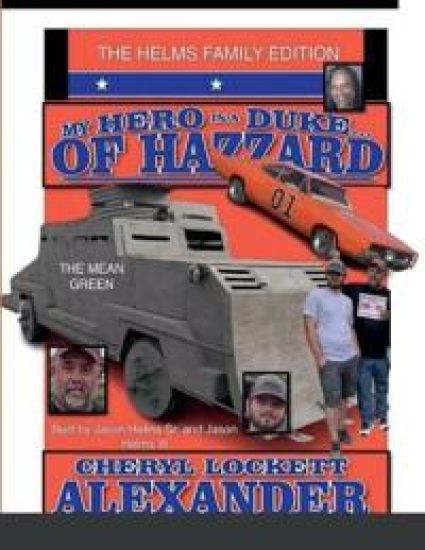 My Hero Is a Duke...of Hazzard the Helms Family Edition