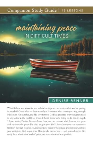Maintaining Peace in Difficult Times Study Guide