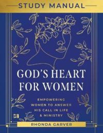 God's Heart for Women Study Manual