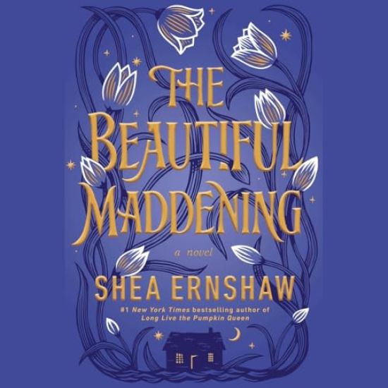 The Beautiful Maddening