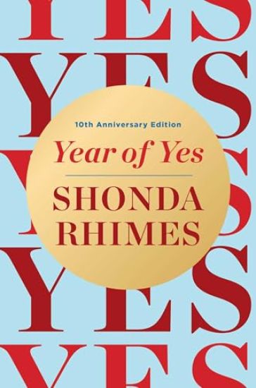 Year of Yes (10th Anniversary Deluxe Edition): Dance It Out. Stand in the Sun. Be Your Own Person.