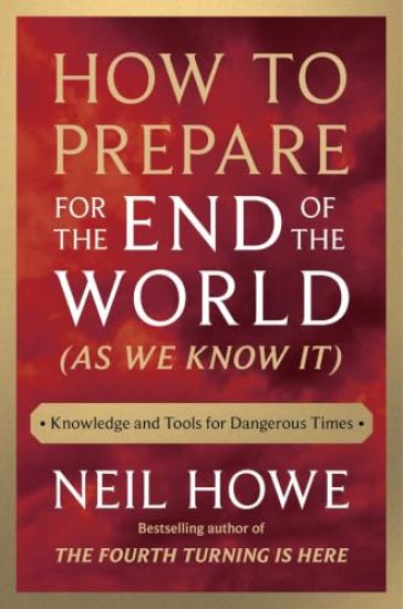 How to Prepare for the End of the World (as We Know It)