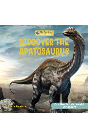 Discover the Apatosaurus