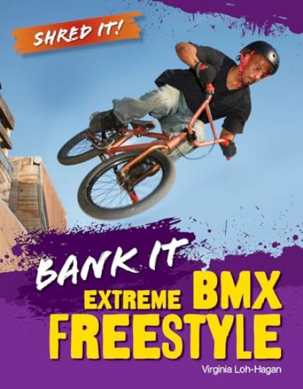 Bank It: Extreme BMX Freestyle