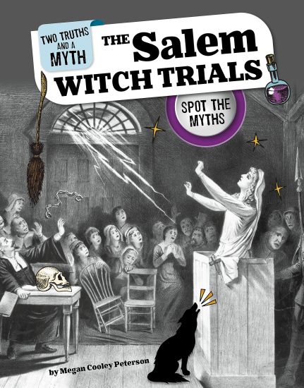 The Salem Witch Trials: Spot the Myths