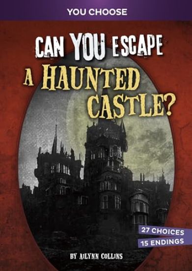 Can You Escape a Haunted Castle?: An Interactive Paranormal Adventure