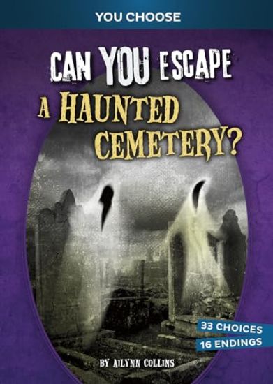Can You Escape a Haunted Cemetery?: An Interactive Paranormal Adventure