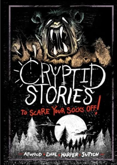 Cryptid Stories to Scare Your Socks Off!